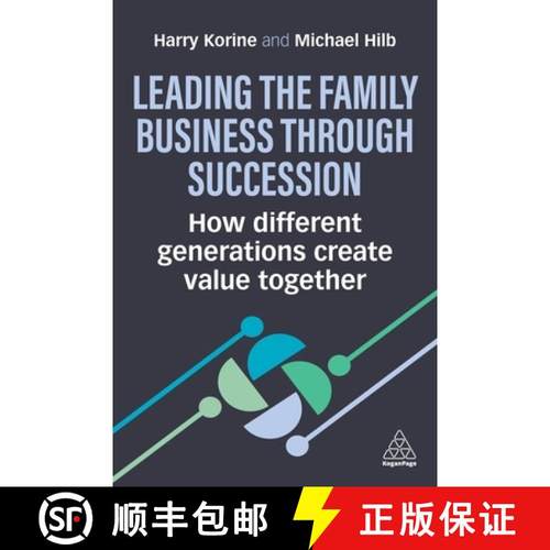 【3-4周达】Leading the Family Business Through Succession: How Different Generations Create Value Tog... [9781398617100]