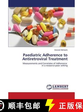 预订 Paediatric Adherence to Antiretroviral Treatment [9783659550539]