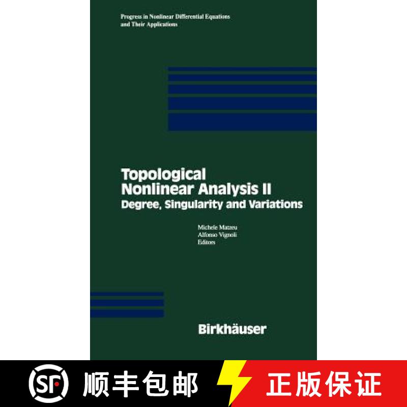 【3-4周达】Topological Nonlinear Analysis II : Degree, Singularity and variations [9780817638863]