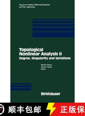 【3-4周达】Topological Nonlinear Analysis II : Degree, Singularity and variations [9780817638863]