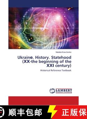 预订 Ukrainе. History. Statehood (ХХ-the beginning of the ХХІ cen... [9786139959495]