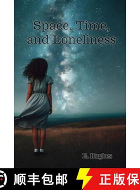 预订 Space, Time, and Loneliness: (A poetry chapbook) [9781961823334]