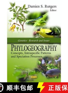 【3-4周达】Phylogeography: Concepts, Intraspecific Patterns and Speciation Processes [9781606929544]