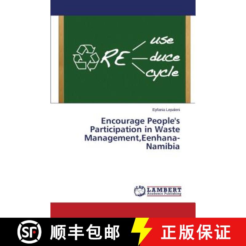 预订 Encourage People's Participation in Waste Management, Eenhana-Namibia [9783659473562]