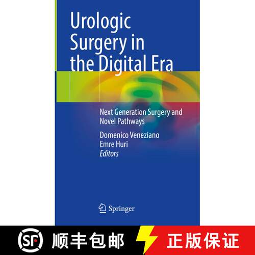 【3-4周达】精装 Urologic Surgery in the Digital Era: Next Generation Surgery and Novel Pathways [9783030639471]