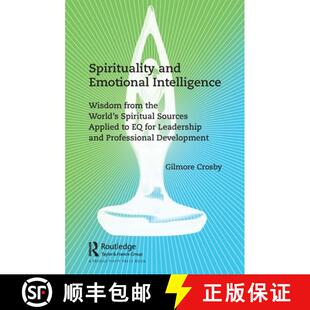 预订 Spirituality and Emotional Intelligence: Wisdom from the World's Spiritual Sources Applied to EQ... [9781032038391]
