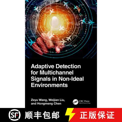 【3-4周达】精装 Adaptive Detection for Multichannel Signals in Non-Ideal Environments [9781032762920]