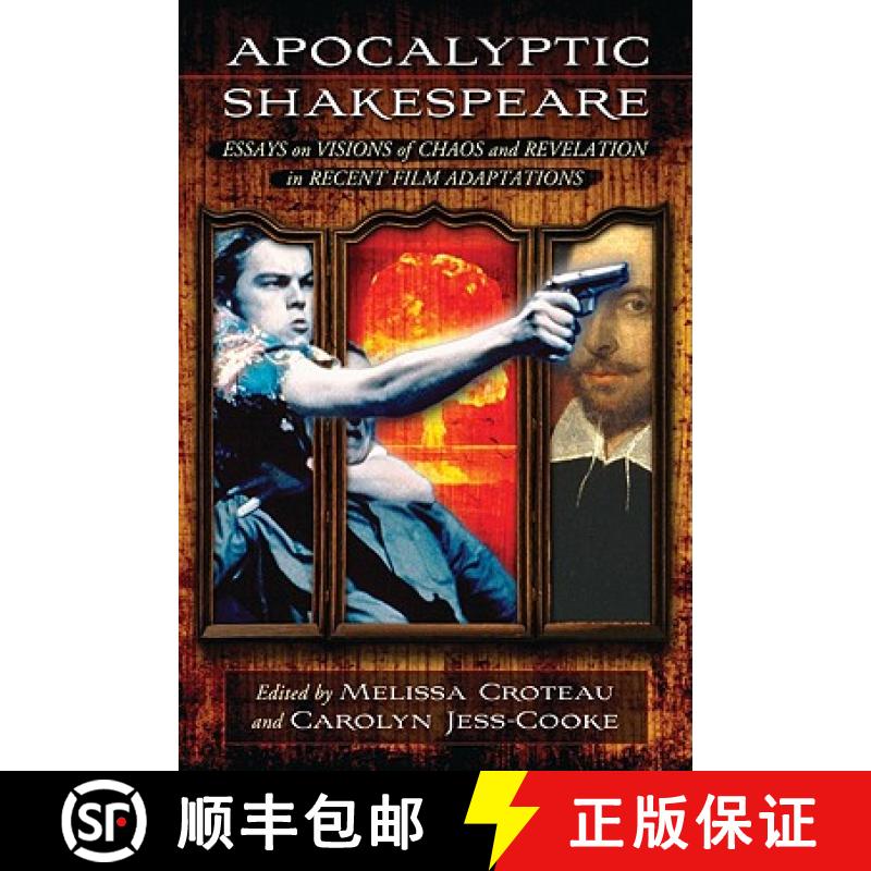【2-3周达】Apocalyptic Shakespeare: Essays on Visions of Destruction and Revelation in Recent Film Ad... [9780786433926]