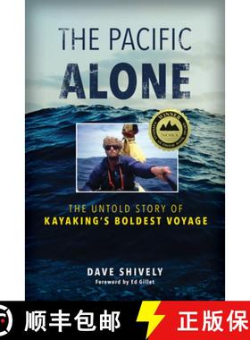 【3-4周达】The Pacific Alone : The Untold Story of Kayaking's Boldest Voyage [9781493058433]