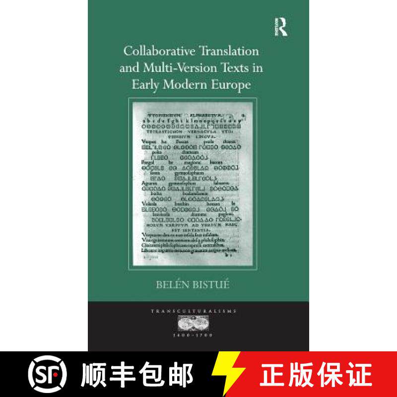 【3-4周达】Collaborative Translation and Multi-Version Texts in Early Modern Europe [9781472411587]