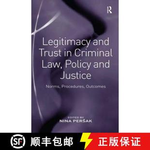 and Criminal Legitimacy Procedures 9781472426048 Norms Trust 4周达 Policy Law Outcomes Justice