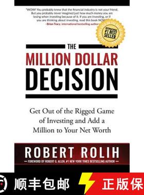 预订 The Million Dollar Decision: Get Out of the Rigged Game of Investing and Add a Million to Your N... [9781946978004]