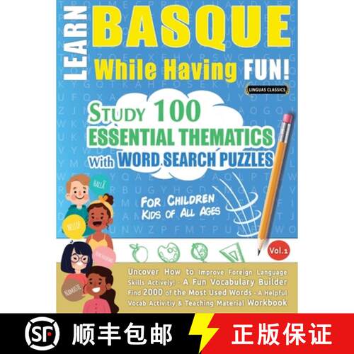 【3-4周达】Learn Basque While Having Fun! - For Children: Kids of All Ages - Study 100 Essential Them... [9798349000874]