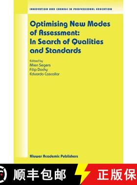 【3-4周达】Optimising New Modes of Assessment: In Search of Qualities and Standards [9781402013577]