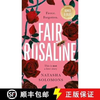 【4周达】Fair Rosaline: THE DARK, CAPTIVATING AND SUBVERSIVE UNTELLING OF SHAKESPEARE'S ROMEO AND JULIET [9781786582676]