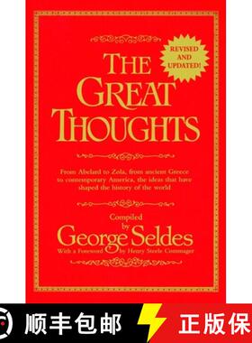 【3-4周达】The Great Thoughts, Revised and Updated: From Abelard to Zola, from Ancient Greece to Cont... [9780345404282]