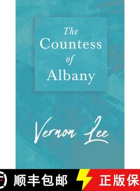 【3-4周达】The Countess of Albany: With a Dedication by Amy Levy [9781446068700]