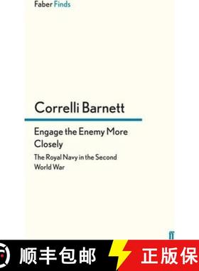 预订 Engage the Enemy More Closely: The Royal Navy in the Second World War [9780571300396]