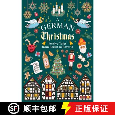 【3-4周达】A German Christmas : Festive Tales From Berlin to Bavaria [9781784878221]