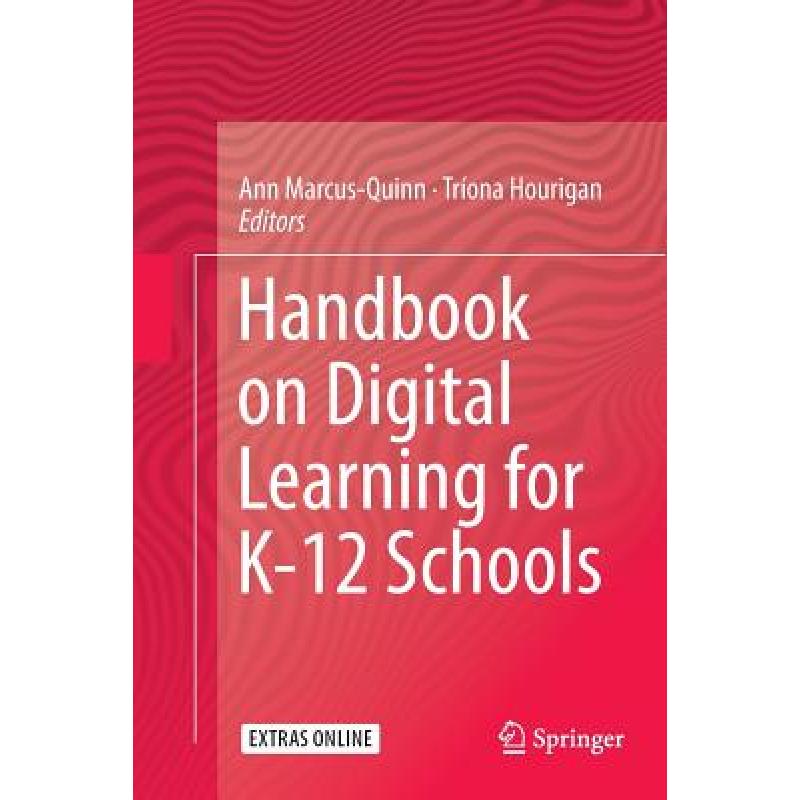 【4周达】Handbook on Digital Learning for K-12 Schools [9783319816074] 书籍/杂志/报纸 原版其它 原图主图
