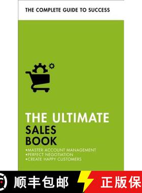 【3-4周达】The Ultimate Sales Book: Master Account Management, Perfect Negotiation, Create Happy Cust... [9781473684010]