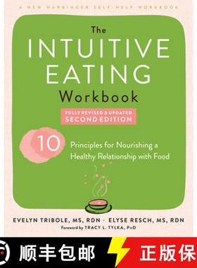 【3-4周达】The Intuitive Eating Workbook: Ten Principles for Nourishing a Healthy Relationship with Food [9781648484599]