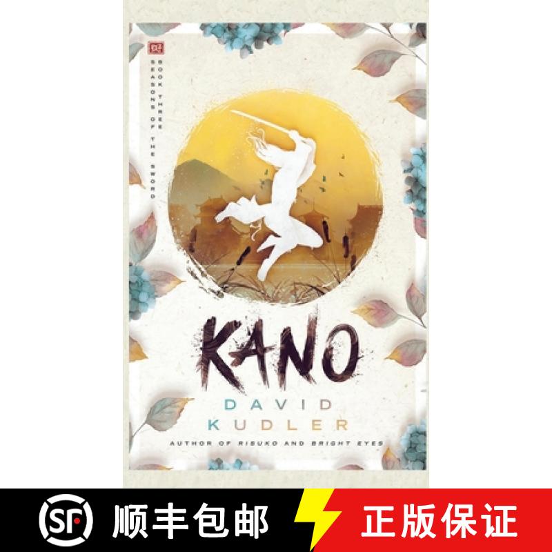 【4周达】Kano: A Kunoichi Tale [9781938808692]