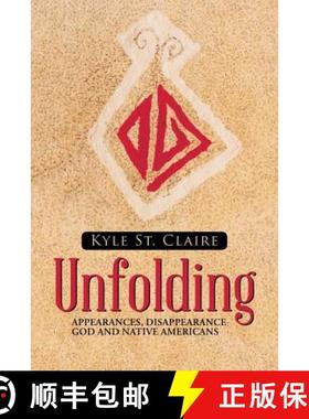 【3-4周达】Unfolding: Appearances, Disappearance God and Native Americans [9781512763232]