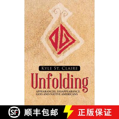 【3-4周达】Unfolding: Appearances, Disappearance God and Native Americans [9781512763232]