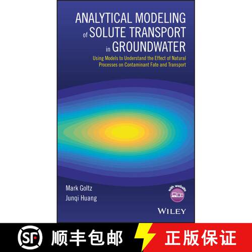 【3-4周达】精装 Analytical Modeling Of Solute Transport In Groundwater: Using Models To Understand Th... [9780470242346]
