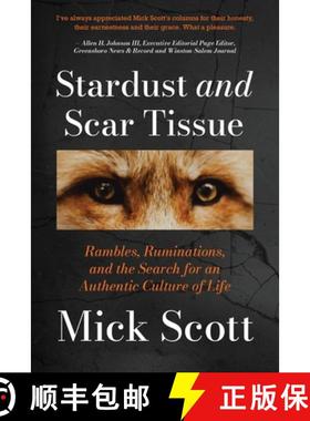 【3-4周达】Stardust and Scar Tissue: Ramblings, Ruminations, and the Search for an Authentic Culture ... [9781950413713]