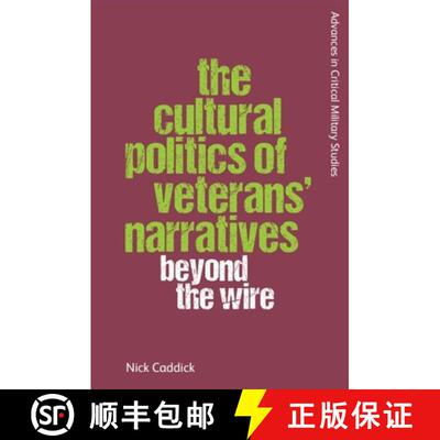 【3-4周达】The Cultural Politics of Veterans' Narratives: Beyond the Wire [9781474492805]