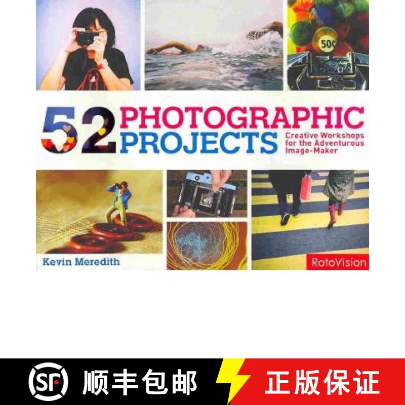 Photographic Projects: 52 Inspirational Assignments for the Adventurous Image-maker [9782888930709]