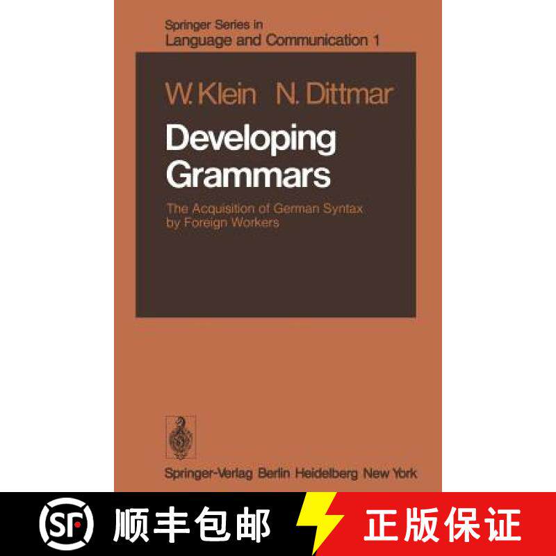【3-4周达】Developing Grammars : The Acquisition of German Syntax by Foreign Workers [9783642673870]