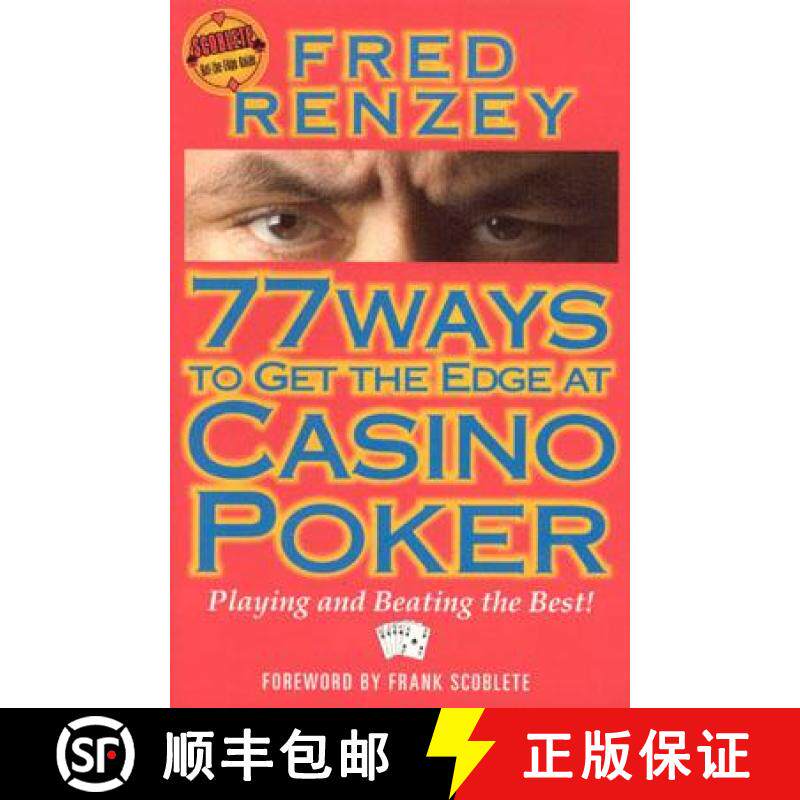【3-4周达】77 Ways to Get the Edge at Casino Poker: Playing and Beating the Best! [9781566251747]