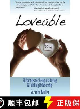 【3-4周达】Loveable - 21 Practices for Being in a Loving & Fulfilling Relationship [9780985163143]
