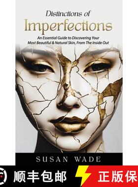 【3-4周达】Distinctions of Imperfections: An Essential Guide to Discovering Your Most Healthy, Beauti... [9781773160443]