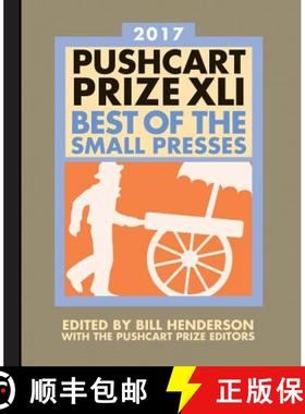 【3-4周达】The Pushcart Prize XLI: Best of the Small Presses 2017 Edition [9781888889819]