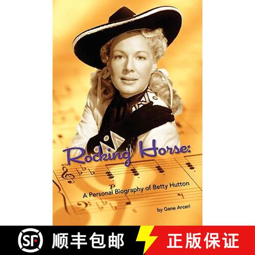 【3-4周达】Rocking Horse - A Personal Biography of Betty Hutton [9781593933210]