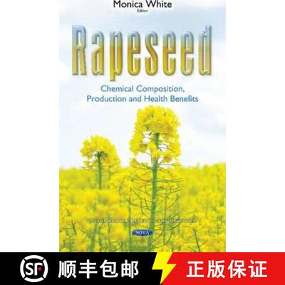 【3-4周达】精装 Rapeseed: Chemical Composition, Production and Health Benefits [9781634842273]
