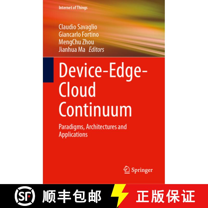 【3-4周达】Device-Edge-Cloud Continuum : Paradigms, Architectures and Applications [9783031421938]