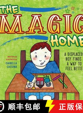 预订 The Magic Home: A Displaced Boy Finds a Way to Feel Better [9781615995110]