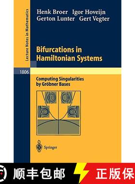 【3-4周达】Bifurcations in Hamiltonian Systems : Computing Singularities by Gröbner Bases [9783540004035]