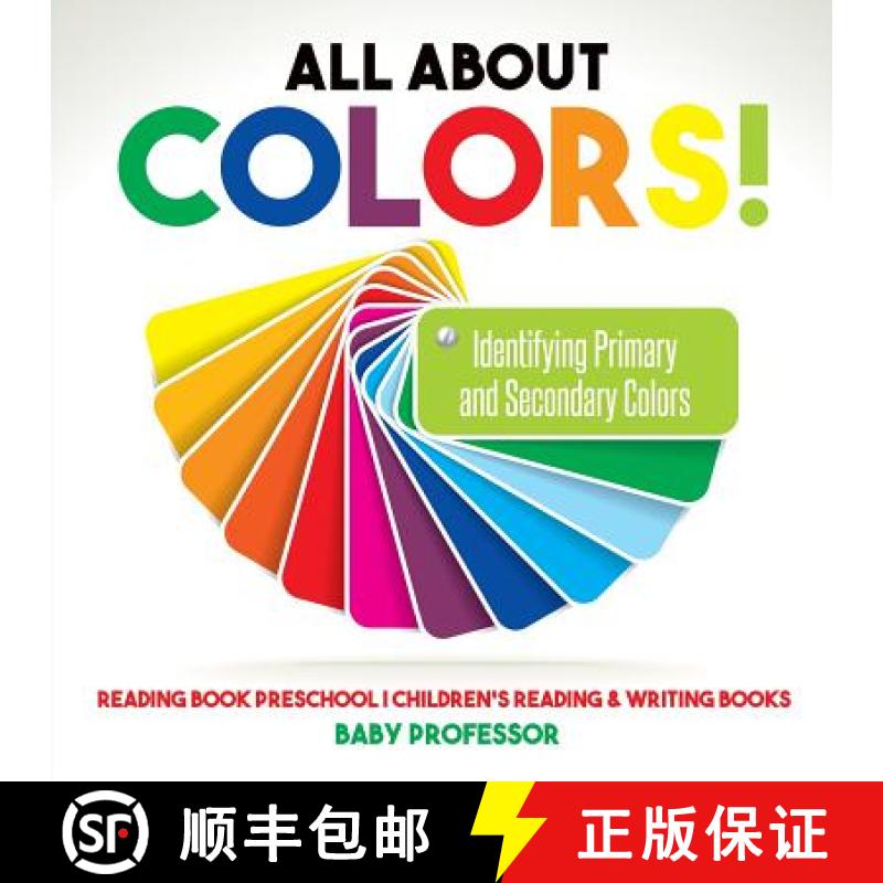 【3-4周达】All About Colors! Identifying Primary and Secondary Colors - Reading Book Preschool | Chil... [9781541928855]