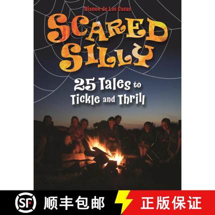 【3-4周达】Scared Silly: 25 Tales to Tickle and Thrill [9781591587323]
