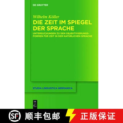 【3-4周达】Die Zeit im Spiegel der Sprache [9783110766080]