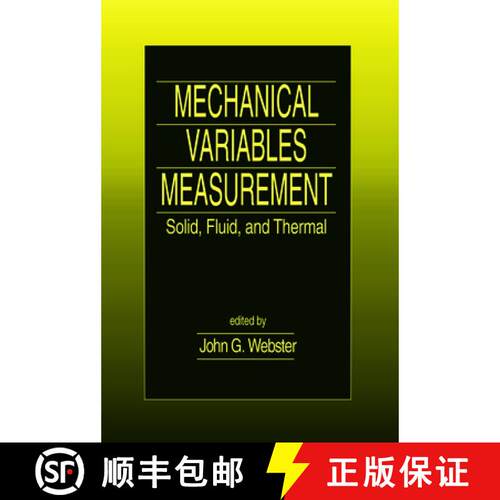 【3-4周达】精装 Mechanical Variables Measurement - Solid, Fluid, and Thermal: Solid, Fluid, and Thermal [9780849300479]