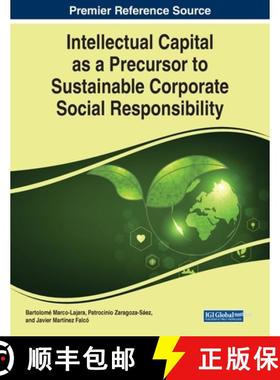 【3-4周达】Intellectual Capital as a Precursor to Sustainable Corporate Social Responsibility [9781668468166]