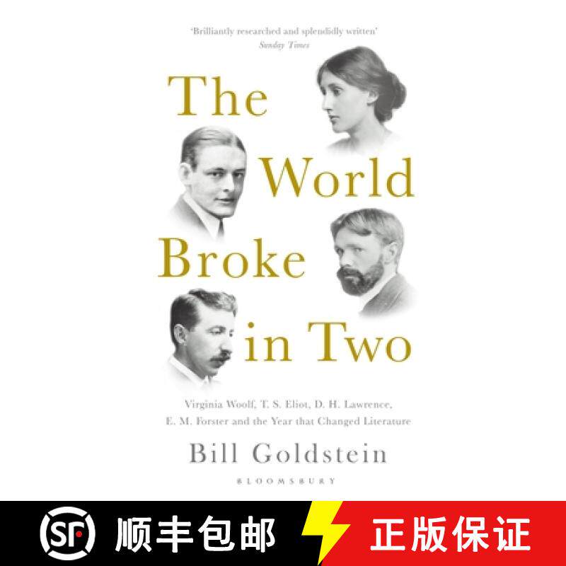 【3-4周达】The World Broke in Two: Virginia Woolf, T. S. Eliot, D. H. Lawrence, E. M. Forster and the... [9781408894552]