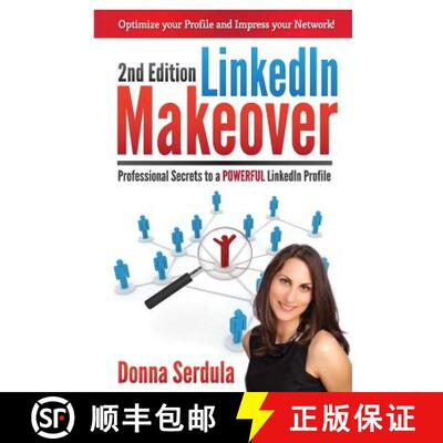 【3-4周达】LinkedIn Makeover: Professional Secrets to a POWERFUL LinkedIn Profile [9780988666504]